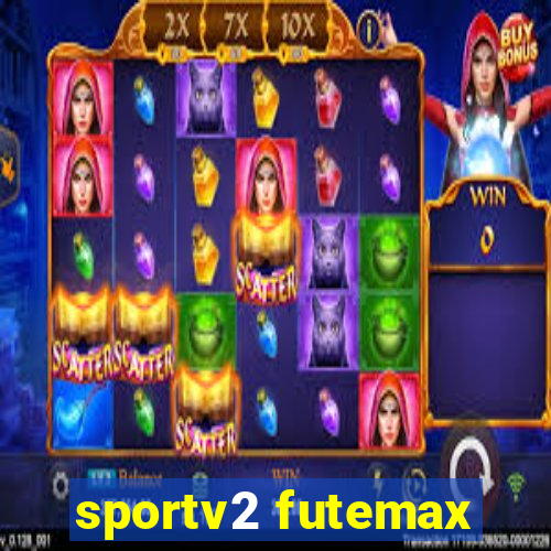 sportv2 futemax